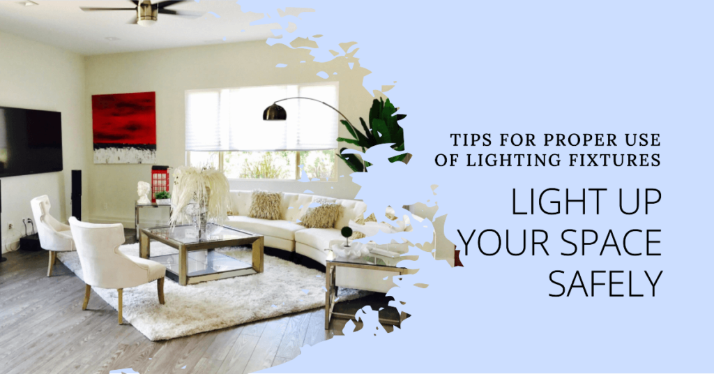 Key Points for Safe Use of Lighting Fixture